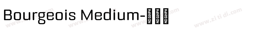 Bourgeois Medium字体转换